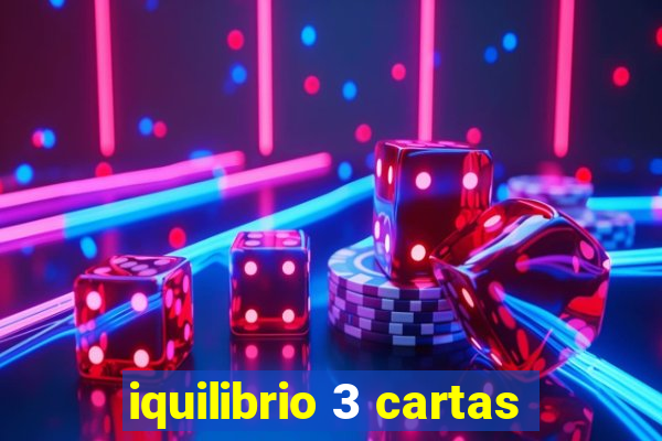 iquilibrio 3 cartas